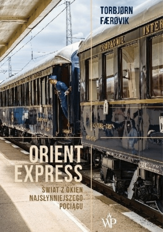 Orient Express - Książki inspirujące do podróży
